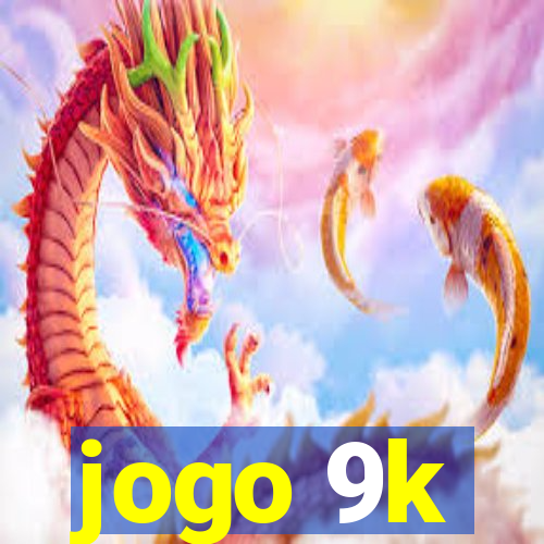 jogo 9k